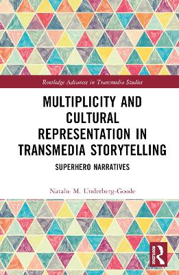 Multiplicity and Cultural Representation in Transmedia Storytelling