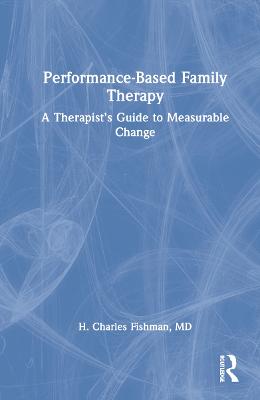 Performance-Based Family Therapy