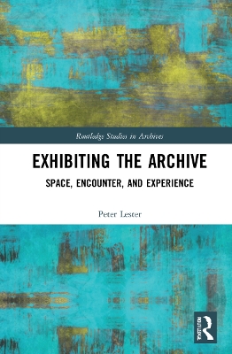 Exhibiting the Archive