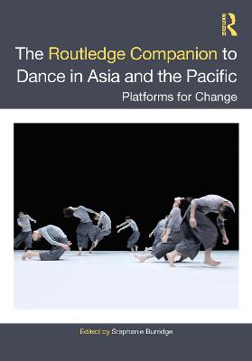 Routledge Companion to Dance in Asia and the Pacific