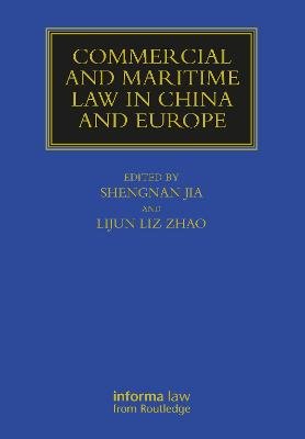 Commercial and Maritime Law in China and Europe