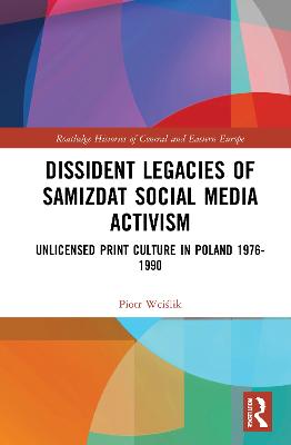 Dissident Legacies of Samizdat Social Media Activism