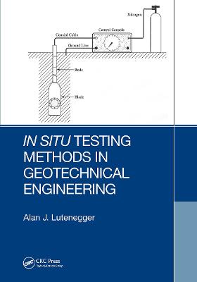 In Situ Testing Methods in Geotechnical Engineering