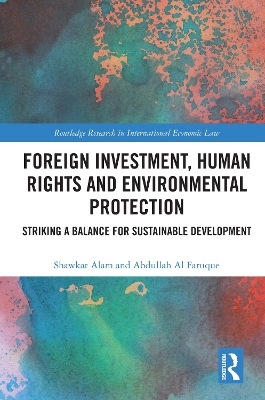 Foreign Investment, Human Rights and Environmental Protection