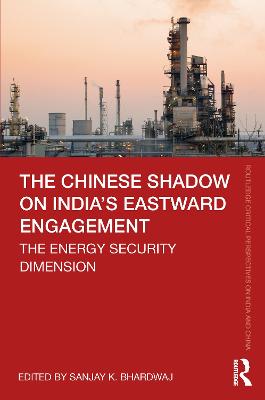 Chinese Shadow on India's Eastward Engagement