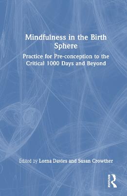 Mindfulness in the Birth Sphere