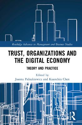 Trust, Organizations and the Digital Economy