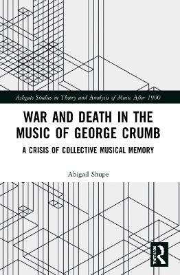 War and Death in the Music of George Crumb