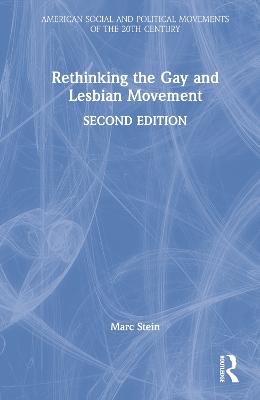 Rethinking the Gay and Lesbian Movement