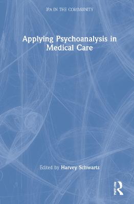 Applying Psychoanalysis in Medical Care