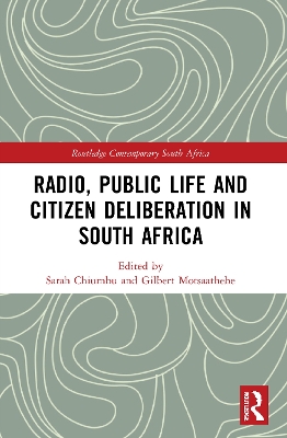 Radio, Public Life and Citizen Deliberation in South Africa