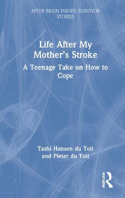 Life After My Mother's Stroke