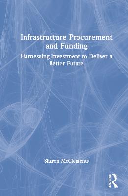 Infrastructure Procurement and Funding