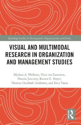 Visual and Multimodal Research in Organization and Management Studies