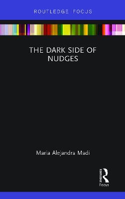 The Dark Side of Nudges