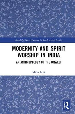 Imagem de capa do ebook Modernity and Spirit Worship in India — An Anthropology of the Umwelt