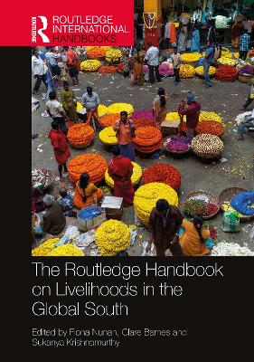 The Routledge Handbook on Livelihoods in the Global South