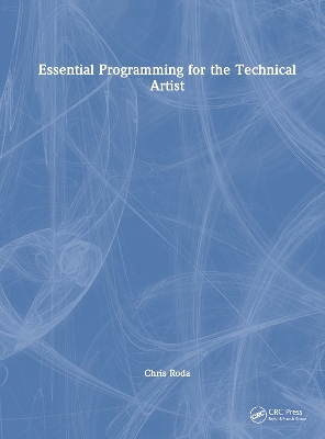 Essential Programming for the Technical Artist