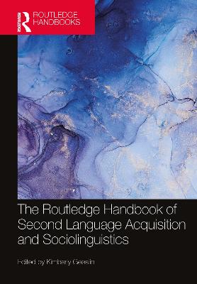 Routledge Handbook of Second Language Acquisition and Sociolinguistics