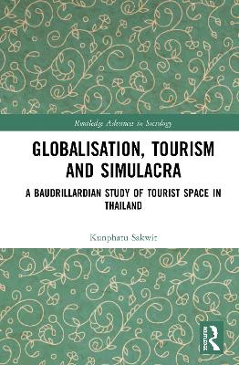 Globalisation, Tourism and Simulacra