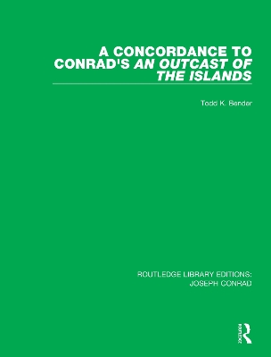 Concordance to Conrad's An Outcast of the Islands
