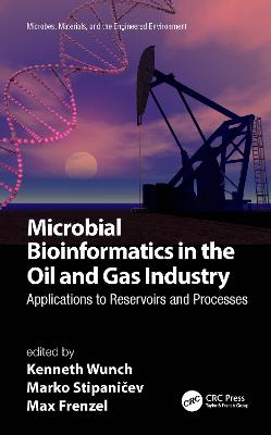 Microbial Bioinformatics in the Oil and Gas Industry