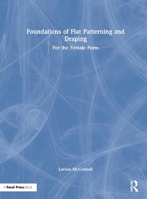 Foundations of Flat Patterning and Draping