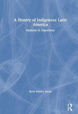 History of Indigenous Latin America