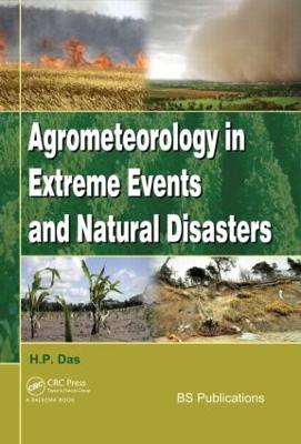 Agrometeorology in Extreme Events and Natural Disasters