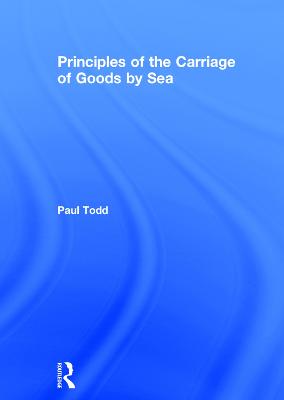 Principles of the Carriage of Goods by Sea