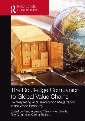 Routledge Companion to Global Value Chains