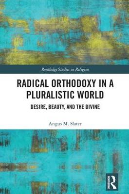 Radical Orthodoxy in a Pluralistic World