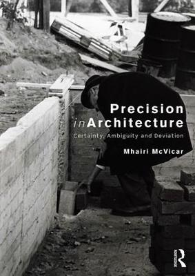 Precision in Architecture