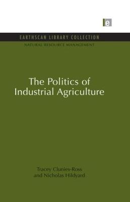 The Politics of Industrial Agriculture