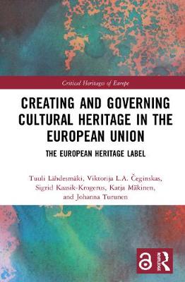 Imagem de capa do ebook Creating and Governing Cultural Heritage in the European Union — The European Heritage Label