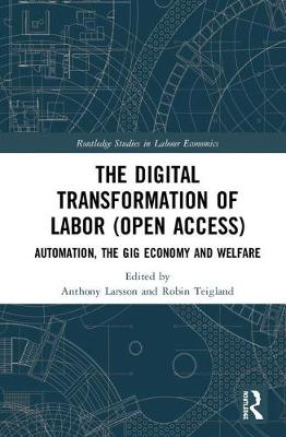 Imagem de capa do livro The Digital Transformation of Labor — Automation, the Gig Economy and Welfare