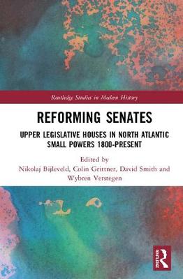 Imagem de capa do ebook Reforming Senates — Upper Legislative Houses in North Atlantic Small Powers 1800–present