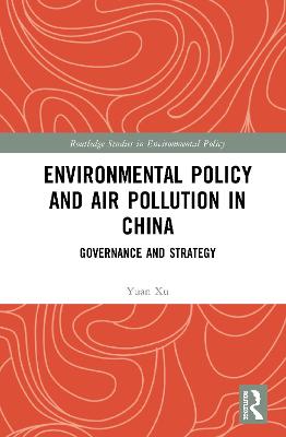 Imagem de capa do ebook Environmental Policy and Air Pollution in China — Governance and Strategy