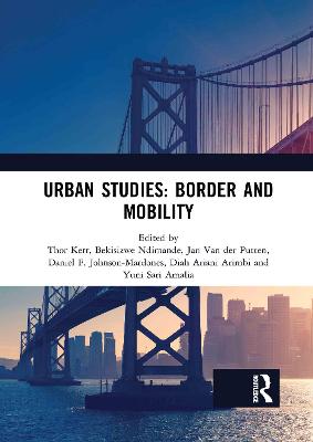 Imagem de capa do ebook Urban Studies: Border and Mobility — Proceedings of the 4th International Conference on Urban Studies (ICUS 2017), December 8-9, 2017, Universitas Airlangga, Surabaya, Indonesia