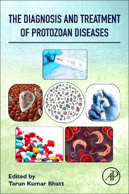 The Diagnosis and Treatment of Protozoan Diseases