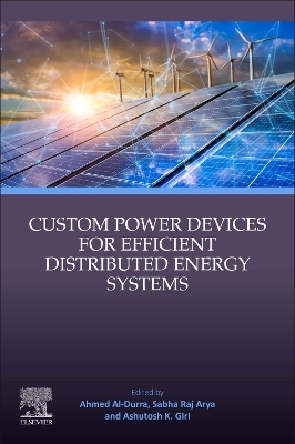 Custom Power Devices for Efficient Distributed Energy Systems