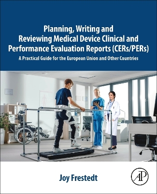 A Planning, Writing and Reviewing Medical Device Clinical and Performance Evaluation Reports (CERs/PERs)