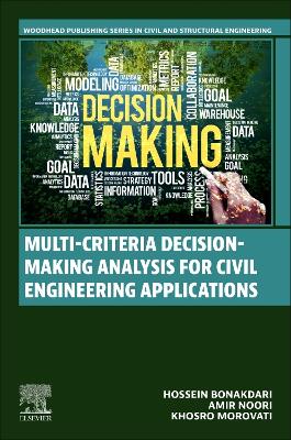 Multi-Criteria Decision-Making Analysis for Civil Engineering Applications