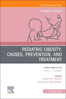 Obesity, An Issue of Pediatric Clinics of North America