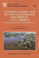 Natural Hazards and Human-Exacerbated Disasters in Latin America