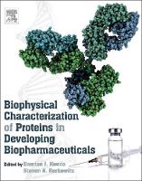 Biophysical Characterization of Proteins in Developing Biopharmaceuticals