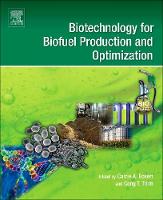 Biotechnology for Biofuel Production and Optimization
