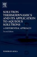 Solution Thermodynamics and Its Application to Aqueous Solutions