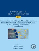 Mathematical Modelling in Motor Neuroscience: State of the Art and Translation to the Clinic, Gaze Orienting Mechanisms and Disease