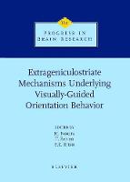 Extrageniculostriate Mechanisms Underlying Visually-Guided Orientation Behavior